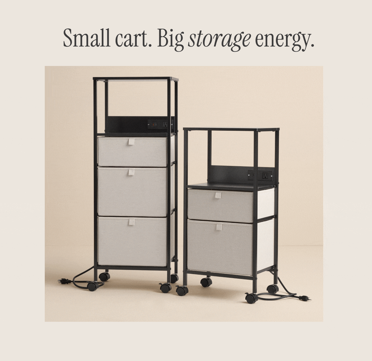 Small cart. Big storage energy.